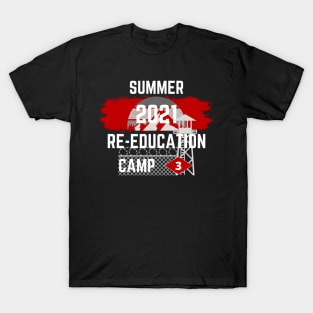 2021 Summer Re-Education Camp District 3 T-Shirt